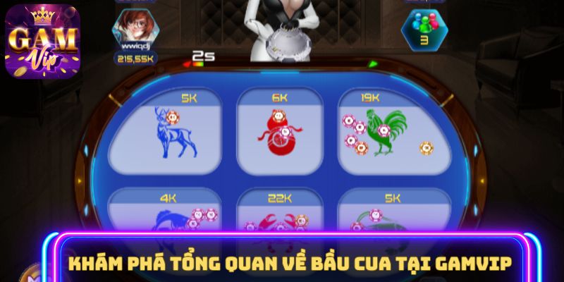 Khám phá tổng quan về Bầu Cua tại GAMVIP